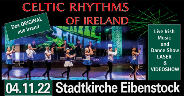 Celtic Rhythms of Ireland in der Stadtkirche Eibenstock 04.11.2022
