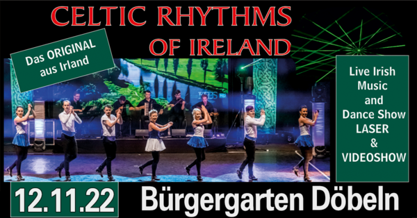 Celtic Rhythms of Ireland // Bürgergarten Döbeln // 12.11.2022